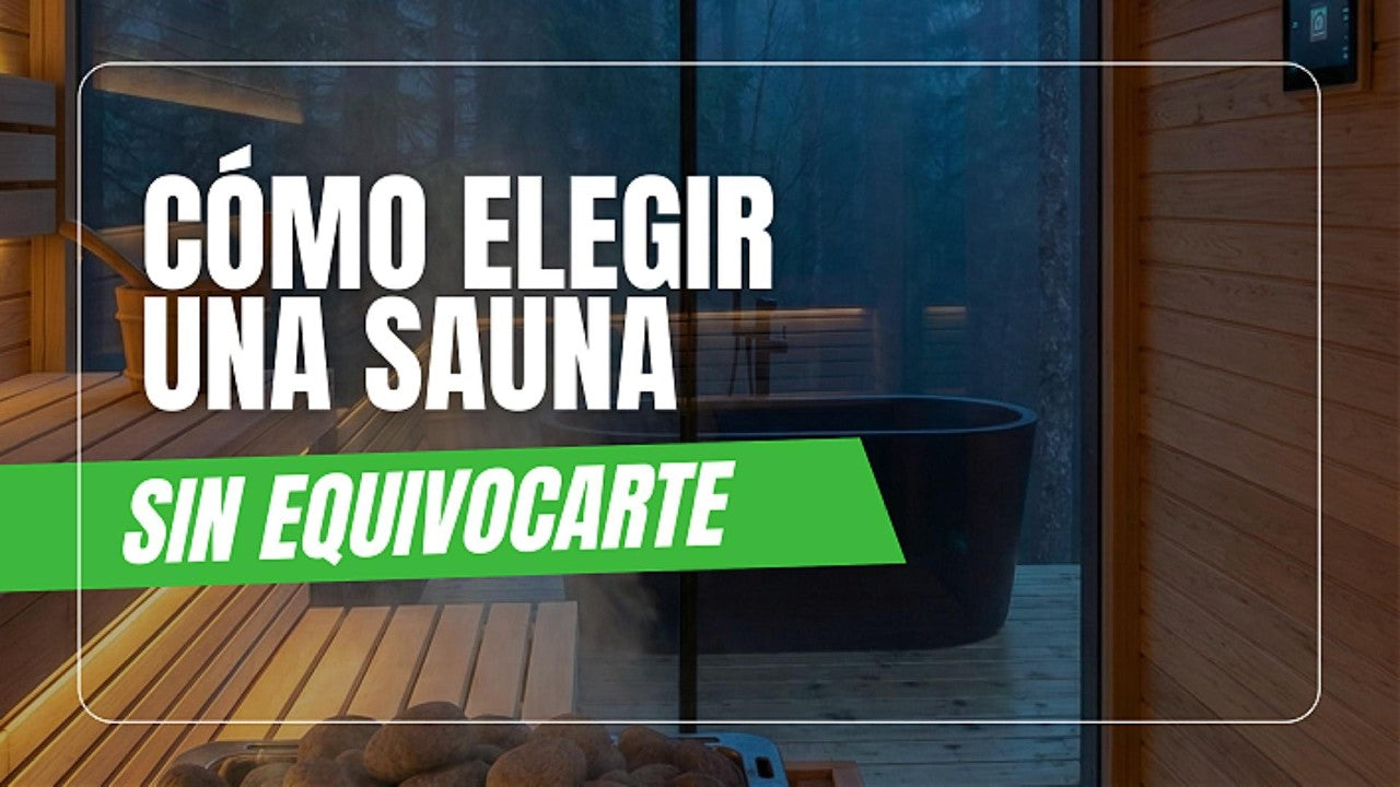 Vídeo: elige tu sauna sin equivocarte